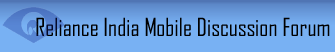 Reliance IndiaMobile 

Dicussion Forums